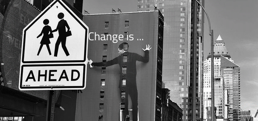 Change is Life...